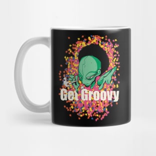 Alien Get Groovy Mug